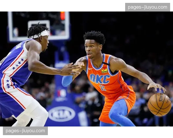 雷霆吉迪组织前锋价值 高位策应能力提升进攻流畅度